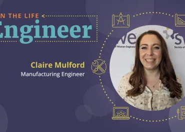 a-day-in-the-life-of-a-manufacturing-engineer-—-claire-mulford
