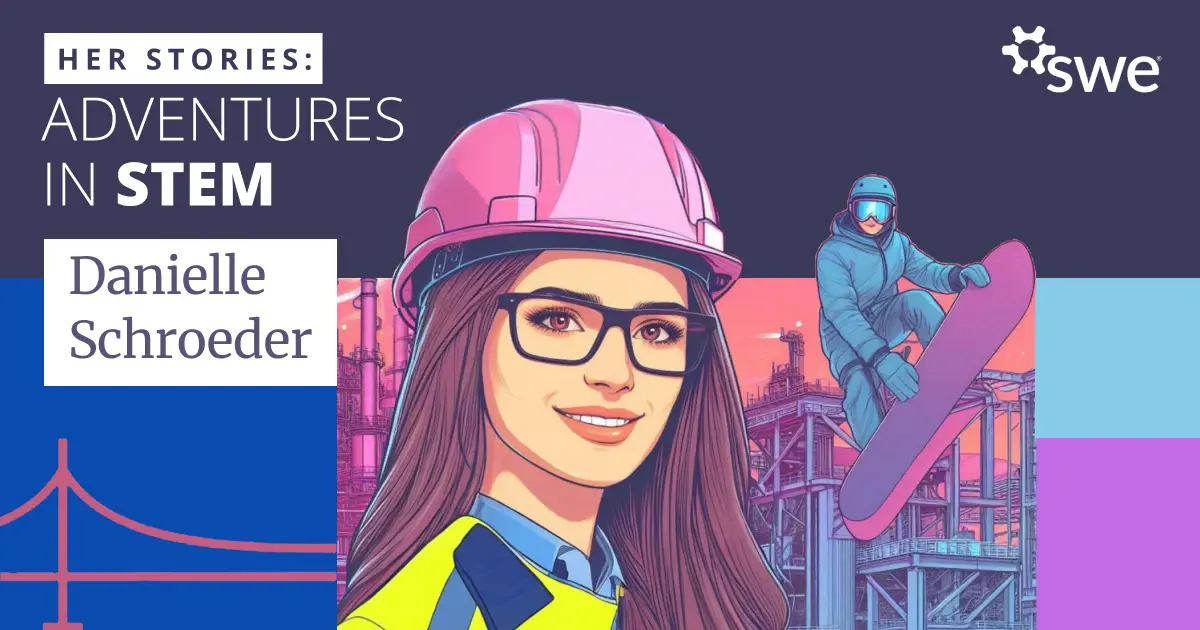 How Danielle Schroeder Built a Career in Civil Engineering With Help From Her Squad